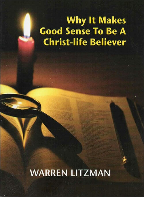 Why It Makes Good Sense To Be a Christ-life Believer - PRINT